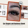 Master Lash Artistry: Eye Shapes, Business Marketing & Client Growth Ebook for Lash Artists